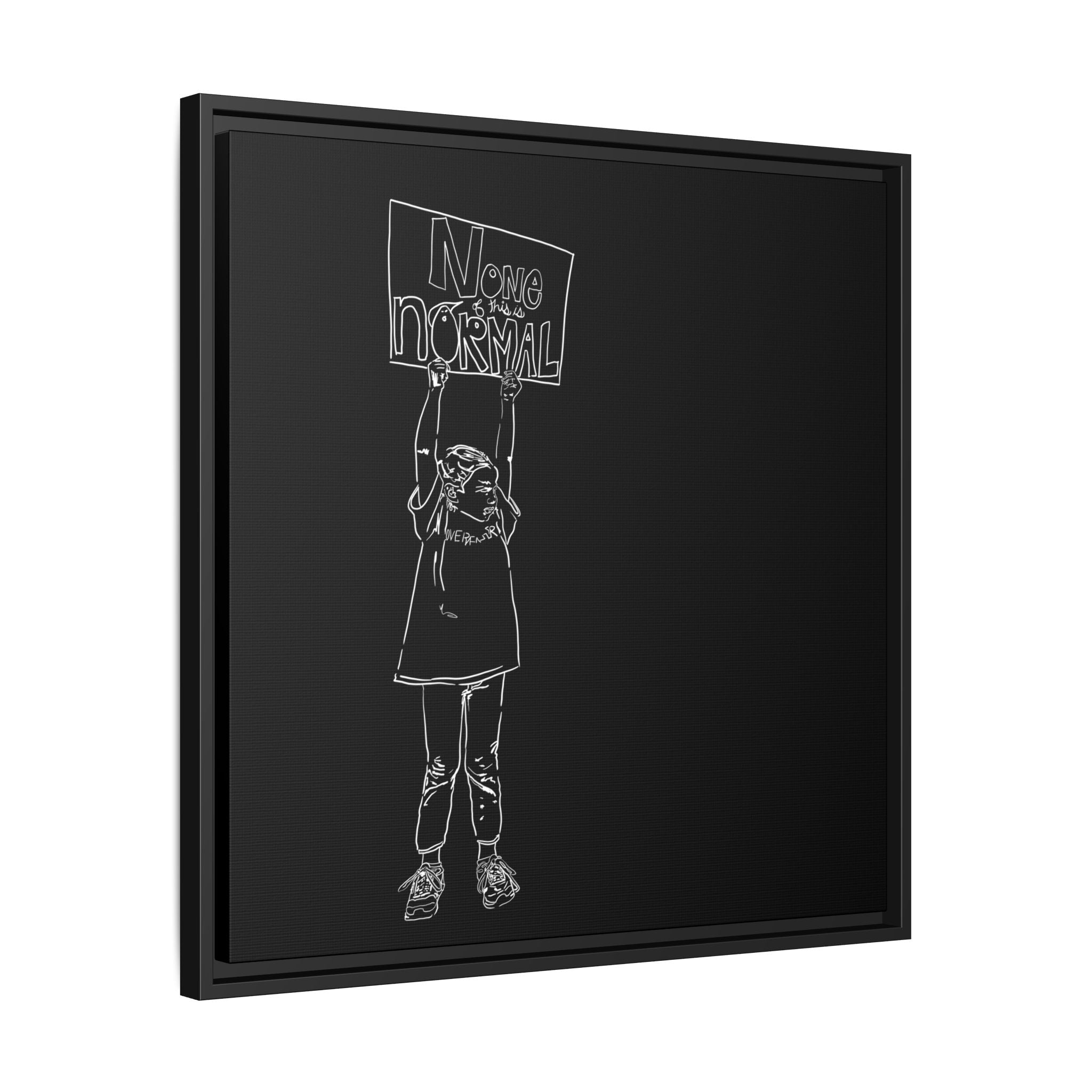 Sustainable Framed Archival Giclee  Stretched Canvas Social Art | Feminist  Print | Gallery Wall Art Museum Quality | NONE OF THIS IS NORMAL