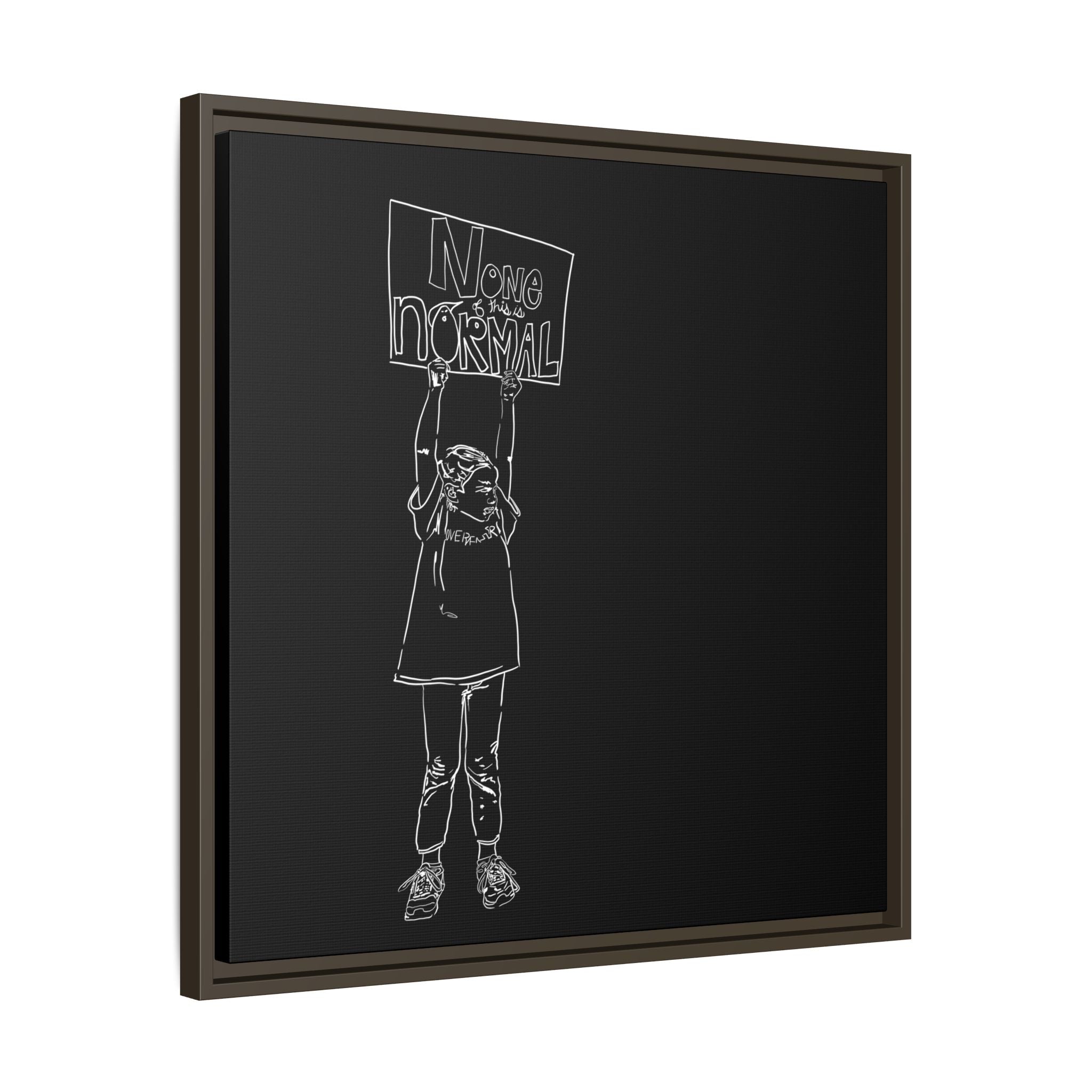 Sustainable Framed Archival Giclee  Stretched Canvas Social Art | Feminist  Print | Gallery Wall Art Museum Quality | NONE OF THIS IS NORMAL