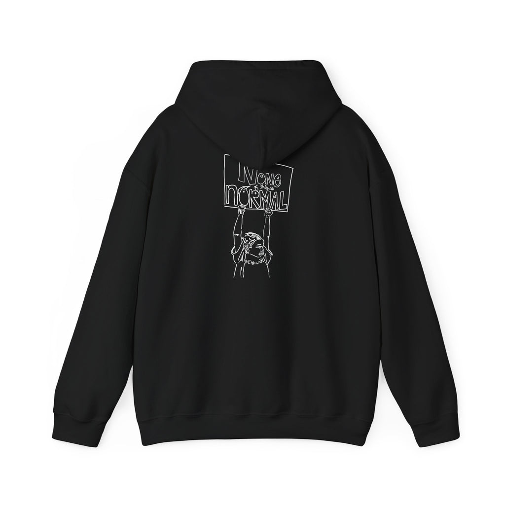 Unisex Heavy Weight Hoodie | Statement Apparel Transformative | Social Justice Honest Expression | Progressive Activist | Eco Friendly Gift | NONE OF THIS IS NORMAL