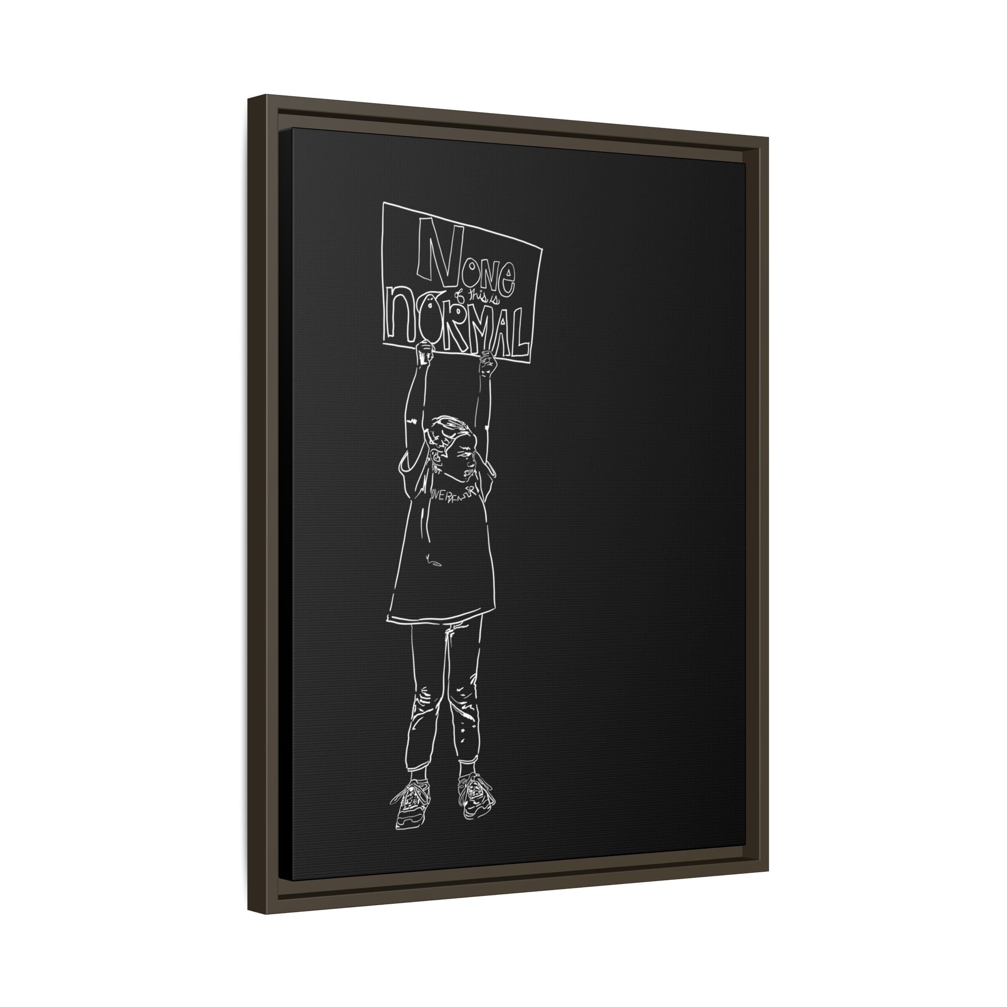 Sustainable Framed Archival Giclee  Stretched Canvas Social Art | Feminist  Print | Gallery Wall Art Museum Quality | NONE OF THIS IS NORMAL