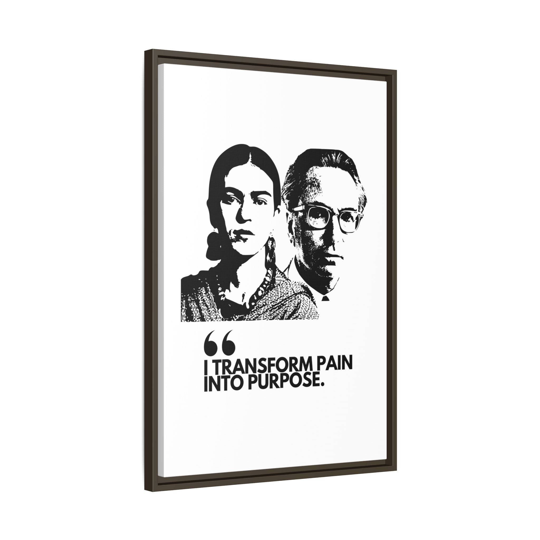 Sustainably Framed Giclee Stretched Canvas Social Change | Eco Friendly Frame | Social Good | Modern Aesthetic Archival | I TRANSFORM PAIN INTO PURPOSE | FRIDA KAHOL & VIKTOR FRANKL JOHN LENNON