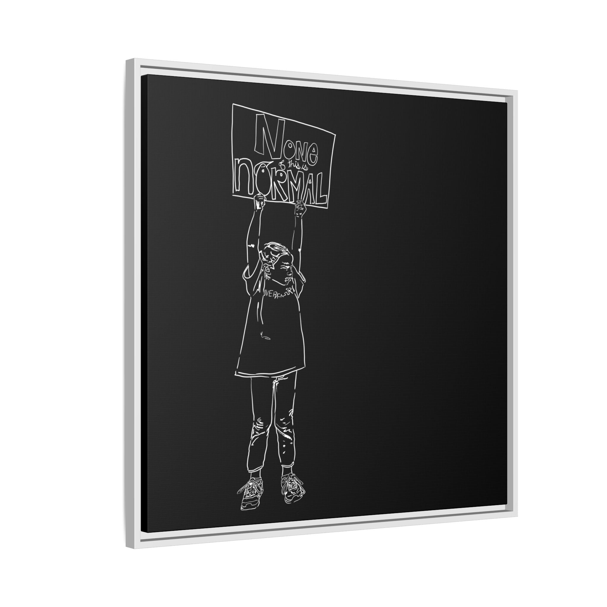 Sustainable Framed Archival Giclee  Stretched Canvas Social Art | Feminist  Print | Gallery Wall Art Museum Quality | NONE OF THIS IS NORMAL