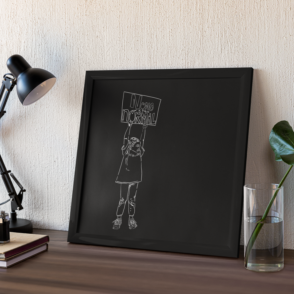 Human Rights Activist | Art Archival Giclee Museum Print | Social Theme | Investment Grade Activism Print | NONE OF THIS IS NORMAL