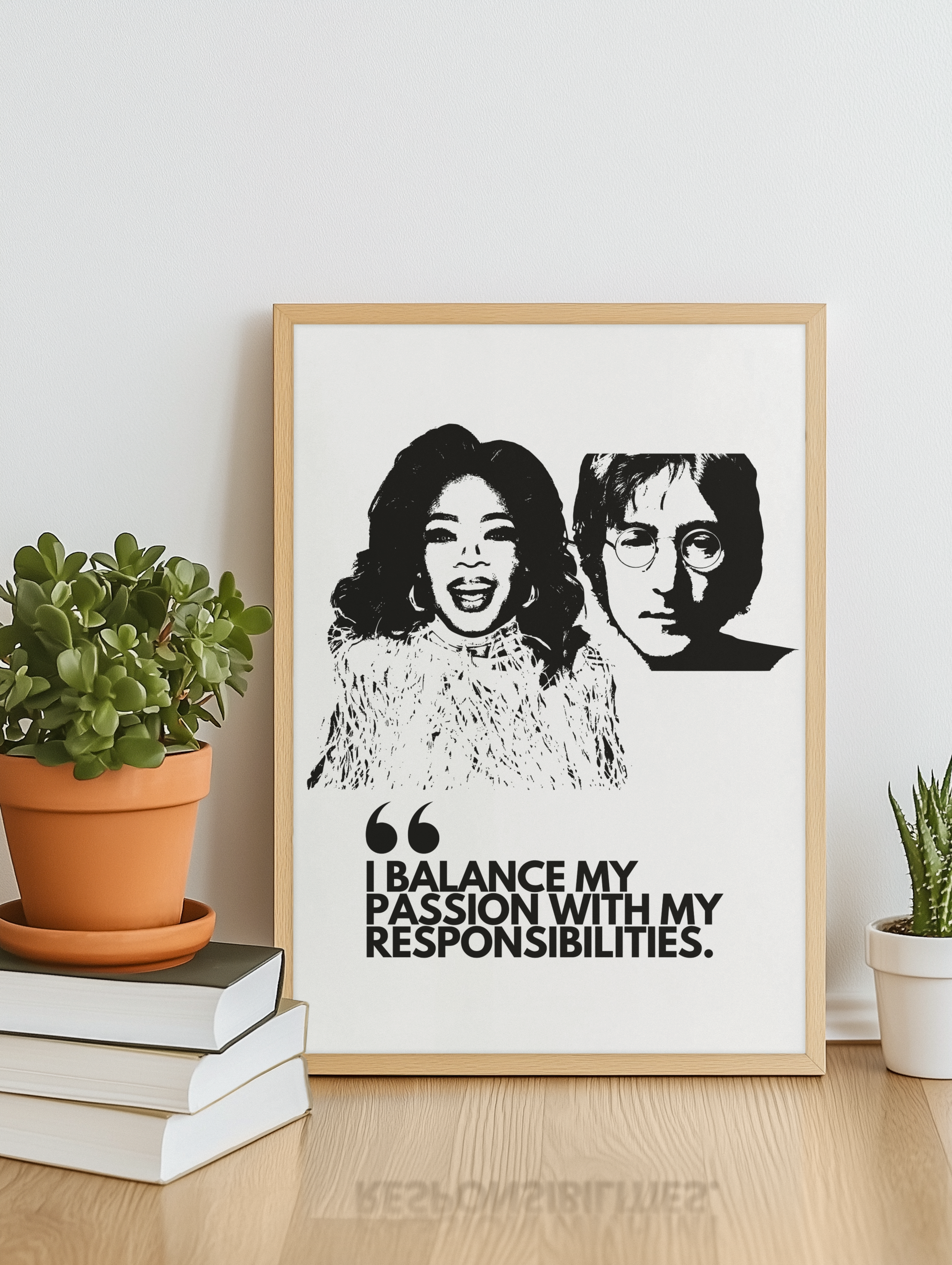 Museum Archival Giclee Print Social Justice | Fine Art Paper| Social Justice | Certified Archival Print | I BALANCE MY PASSION WITH MY RESPONSIBILITIES | OPRAH WINFREY | JOHN LENNON