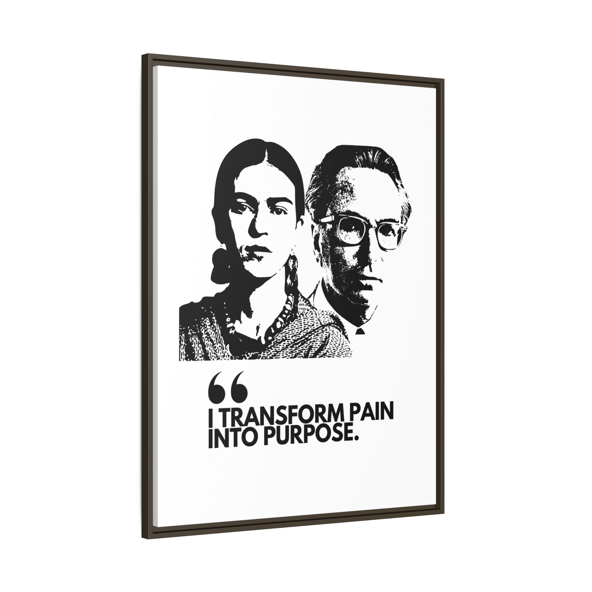Sustainably Framed Giclee Stretched Canvas Social Change | Eco Friendly Frame | Social Good | Modern Aesthetic Archival | I TRANSFORM PAIN INTO PURPOSE | FRIDA KAHOL & VIKTOR FRANKL JOHN LENNON