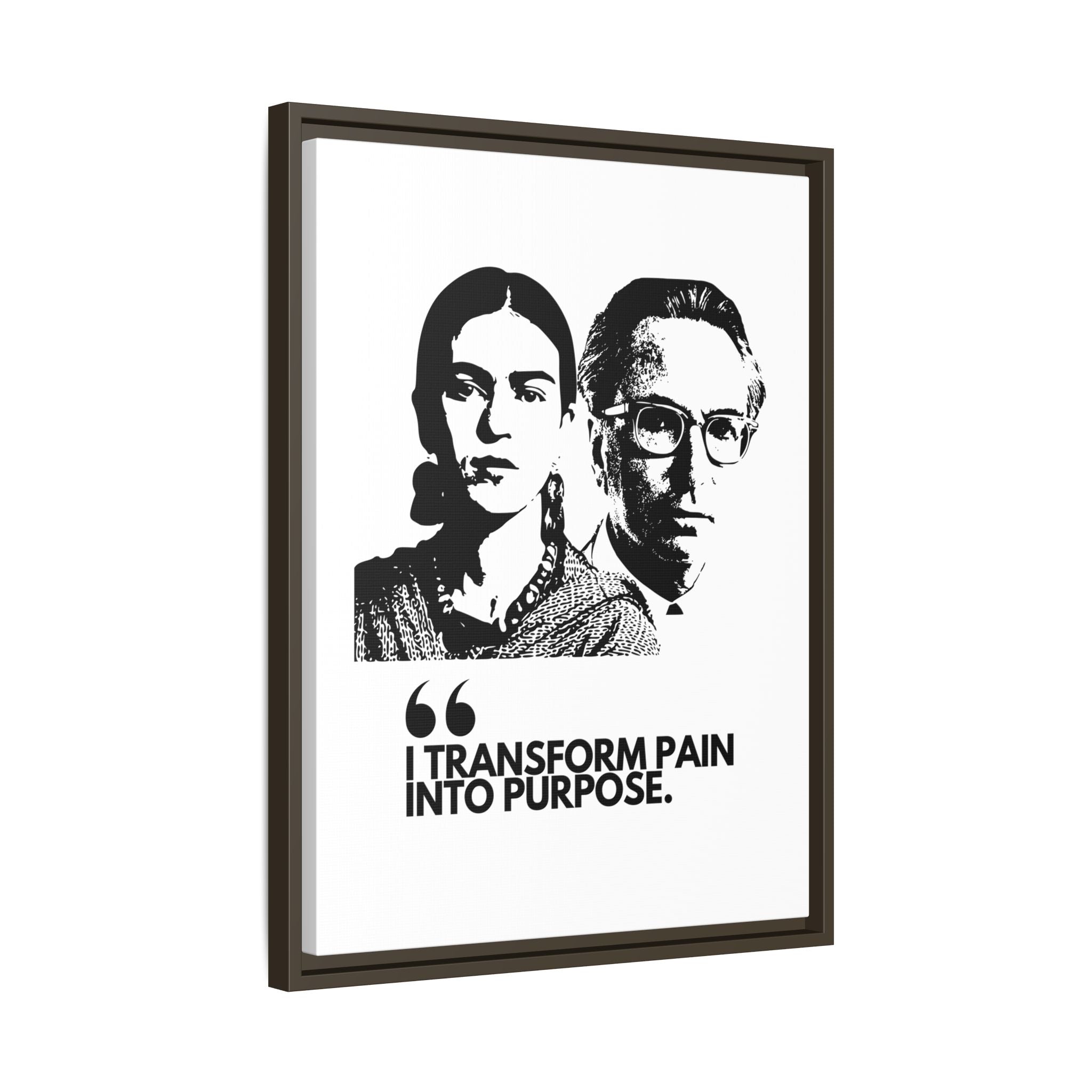Sustainably Framed Giclee Stretched Canvas Social Change | Eco Friendly Frame | Social Good | Modern Aesthetic Archival | I TRANSFORM PAIN INTO PURPOSE | FRIDA KAHOL & VIKTOR FRANKL JOHN LENNON