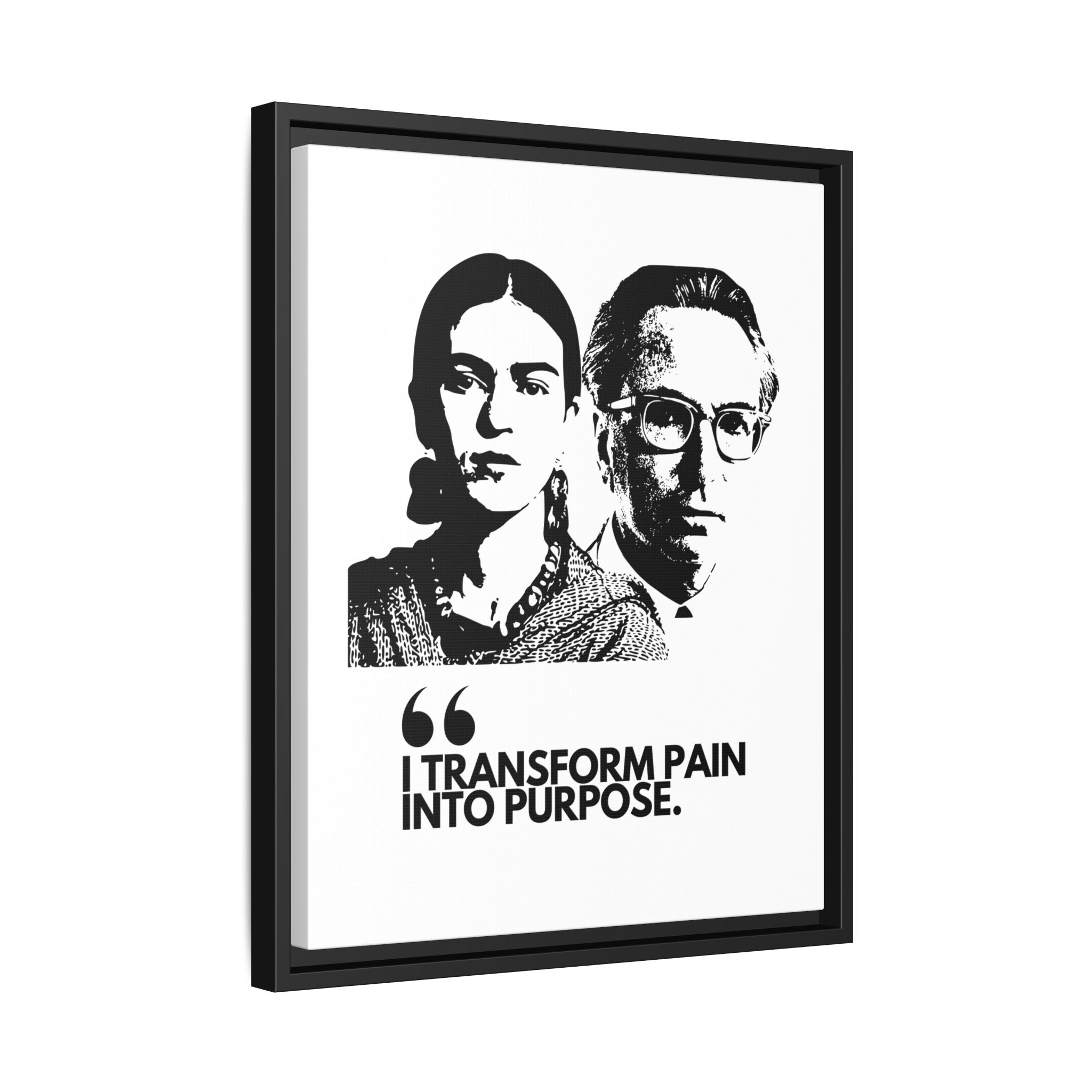 Sustainably Framed Giclee Stretched Canvas Social Change | Eco Friendly Frame | Social Good | Modern Aesthetic Archival | I TRANSFORM PAIN INTO PURPOSE | FRIDA KAHOL & VIKTOR FRANKL JOHN LENNON