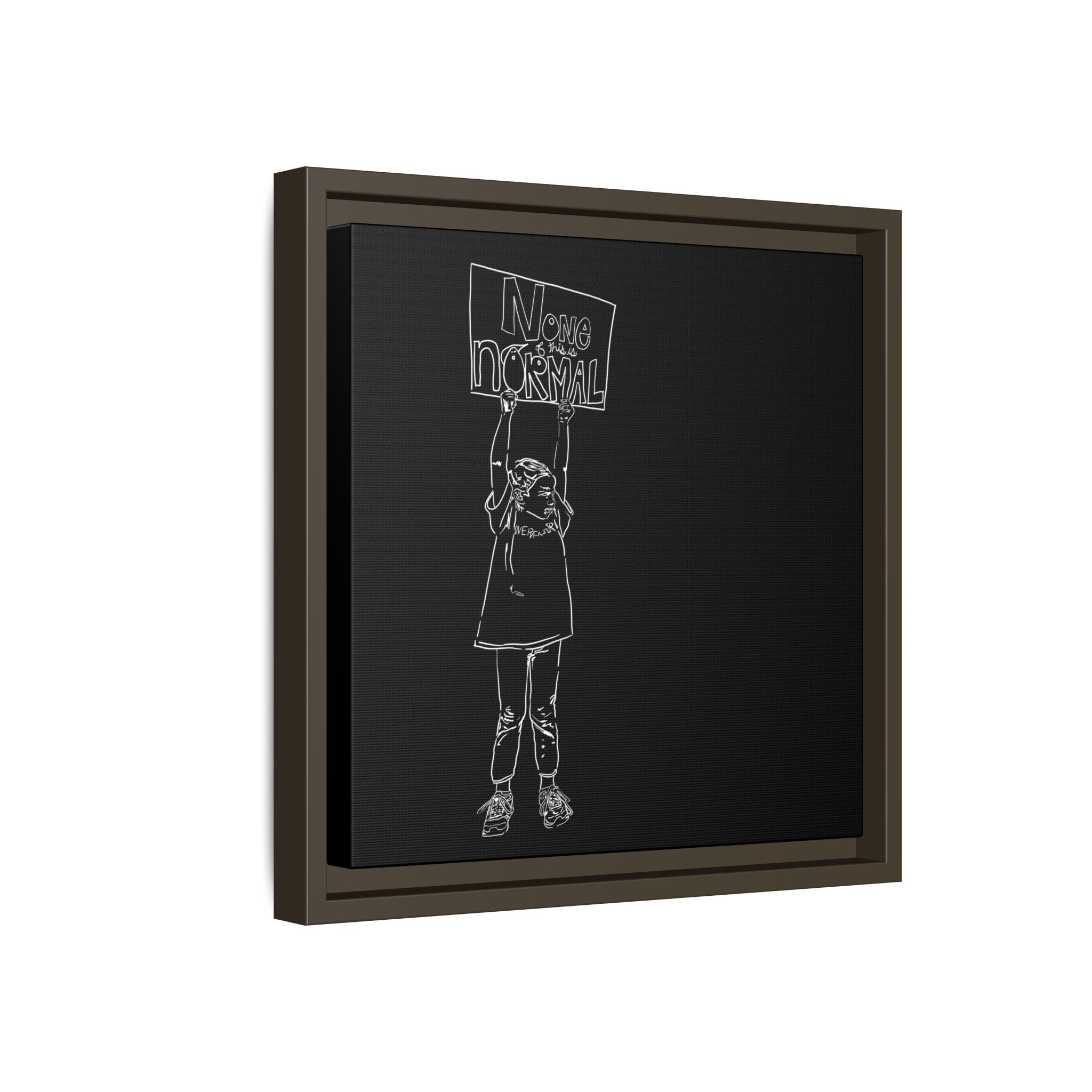 Sustainable Framed Archival Giclee  Stretched Canvas Social Art | Feminist  Print | Gallery Wall Art Museum Quality | NONE OF THIS IS NORMAL